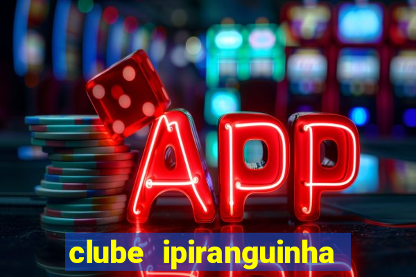 clube ipiranguinha porto alegre